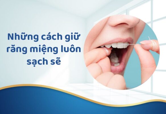 cach giu rang mieng luon sach se 5