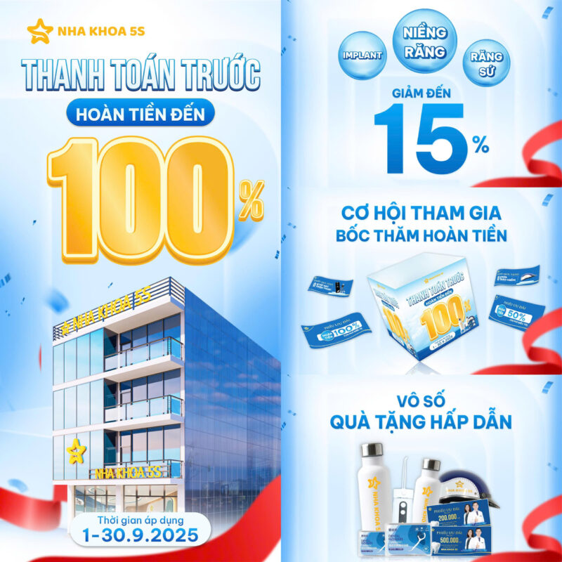 nha khoa 5s thanh toán trước hoàn tiền đến 100%