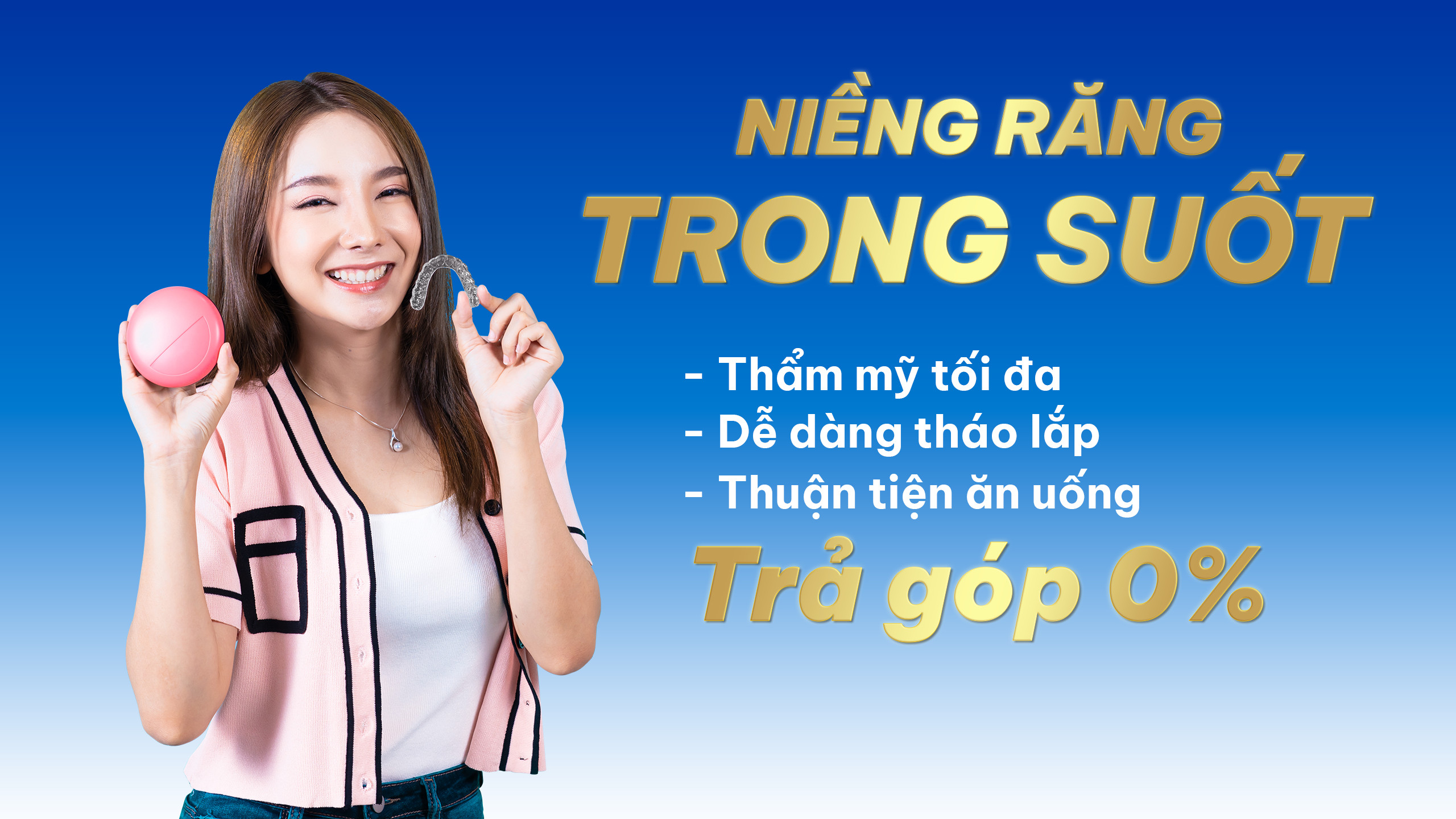 Khuyến Mãi Niềng Răng Trong Suốt